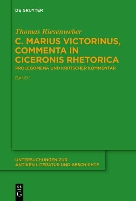 C. Marius Victorinus, “Commenta in Ciceronis Rhetorica” - Thomas Riesenweber