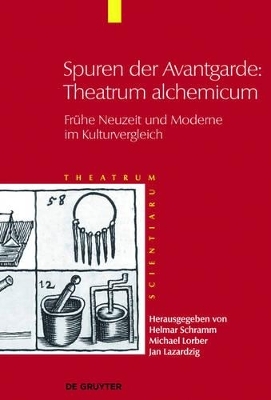 Theatrum Scientiarum / Spuren der Avantgarde: Theatrum alchemicum - 