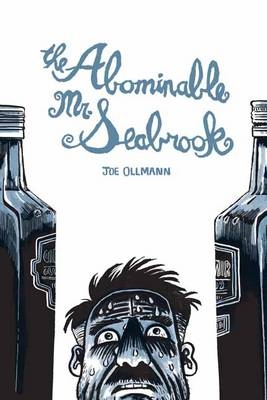 The Abominable Mr. Seabrook - Joe Ollmann