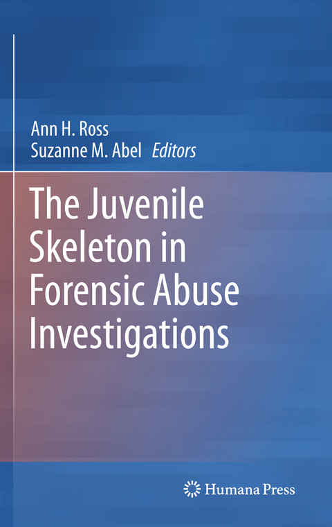 The Juvenile Skeleton in Forensic Abuse Investigations - 