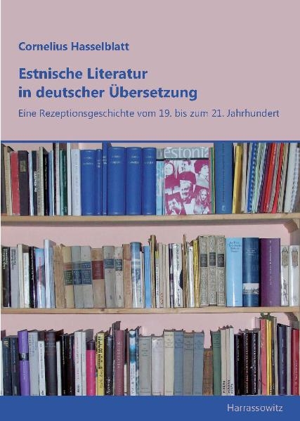 Estnische Literatur in deutscher Übersetzung - Cornelius Th. Hasselblatt