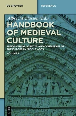 Handbook of Medieval Culture / Handbook of Medieval Culture. Volume 1 - 