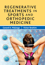 Regenerative Treatments in Sports and Orthopedic Medicine - 