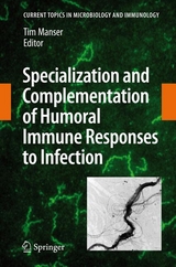 Specialization and Complementation of Humoral Immune Responses to Infection - 