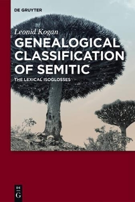 Genealogical Classification of Semitic - Leonid Kogan