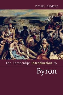 The Cambridge Introduction to Byron - Richard Lansdown