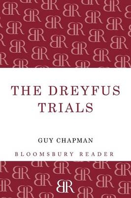 The Dreyfus Trials - Guy Chapman