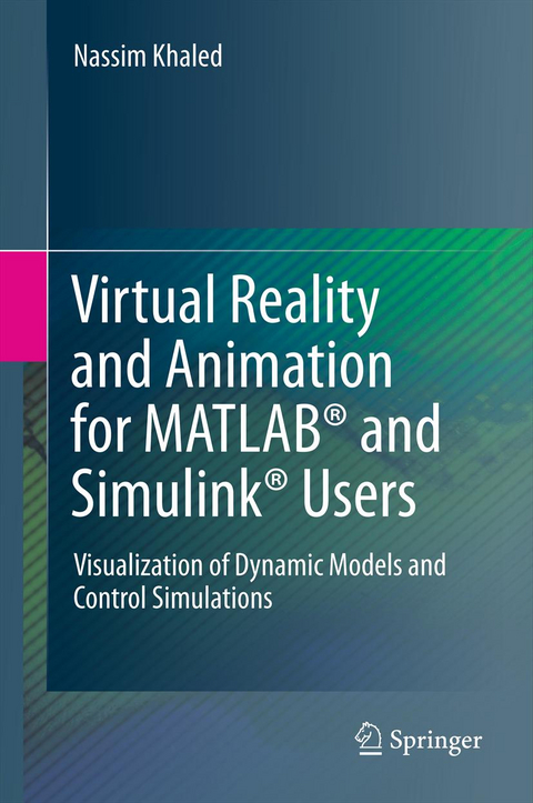 Virtual Reality and Animation for MATLAB® and Simulink® Users - Nassim Khaled