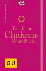 Das kleine Chakren-Handbuch -  Katharina Middendorf