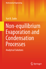 Non-equilibrium Evaporation and Condensation Processes - Yuri B. Zudin