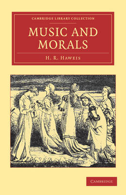 Music and Morals - H. R. Haweis