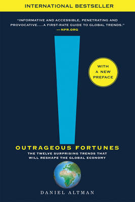 Outrageous Fortunes - Daniel Altman