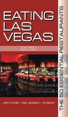 Eating Las Vegas 2012 - John Curtas, Max Jacobson, Al Mancini