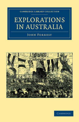 Explorations in Australia - John Forrest