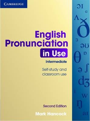 English Pronunciation in Use Intermediate with Answers - Mark Hancock