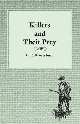 Killers and Their Prey - C T Stoneham