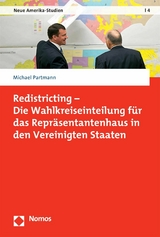 Redistricting - Die Wahlkreiseinteilung für das Repräsentantenhaus in den Vereinigten Staaten -  Michael Partmann
