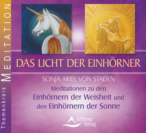 Das Licht der Einhörner - Sonja Ariel von Staden