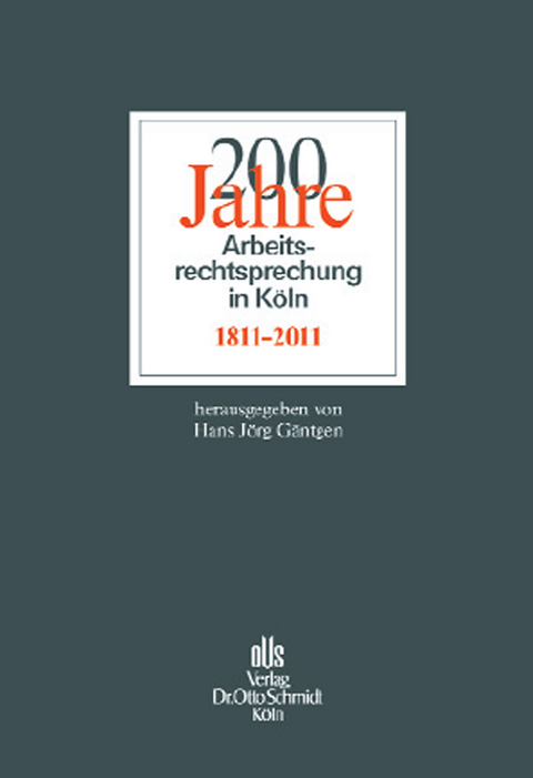 200 Jahre Arbeitsrechtsprechung in Köln - 