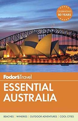 Fodor's Essential Australia - Fodor's Travel