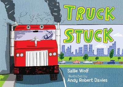 Truck Stuck - Sallie Wolf