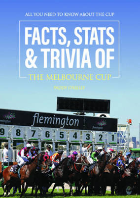 Facts, Stats & Trivia of the Melbourne Cup - Paddy O'Reilly