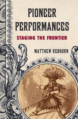 Pioneer Performances - Matthew Rebhorn