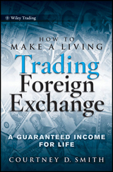 How to Make a Living Trading Foreign Exchange - Courtney Smith