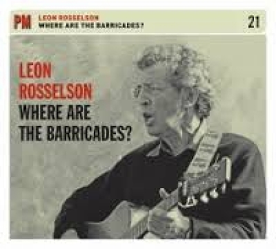 Where Are the Barricades? - Leon Rosselson