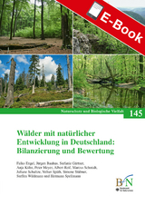 Wälder mit natürlicher Entwicklung in Deutschland: Bilanzierung und Bewertung