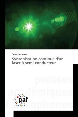 Syntonisation continue d'un laser Ã  semi-conducteur - Denis Panneton