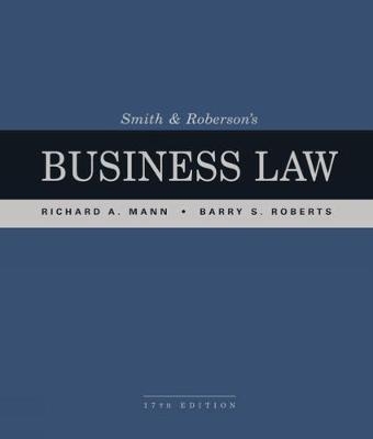 Smith and Roberson�s Business Law - Barry Roberts, Richard Mann