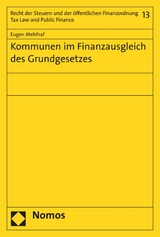 Kommunen im Finanzausgleich des Grundgesetzes -  Eugen Mehlhaf