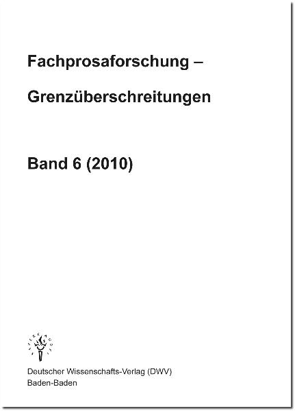Fachprosaforschung - Grenzüberschreitungen, Band 6 (2010) - 