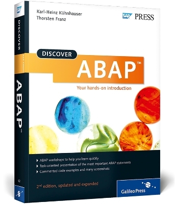 Discover ABAP - Thorsten Franz, Karl-Heinz Kuhnhauser