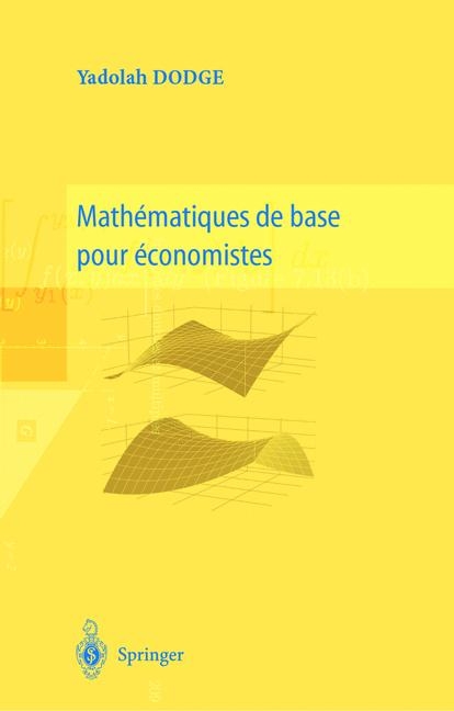 Mathematiques de Base Pour Economistes - Dr Yadolah Dodge