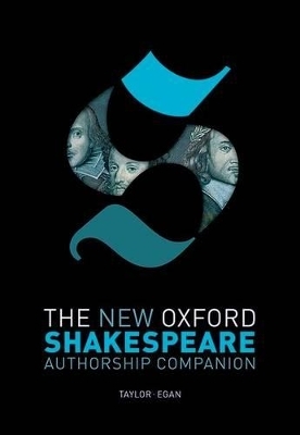 The New Oxford Shakespeare: Authorship Companion - 
