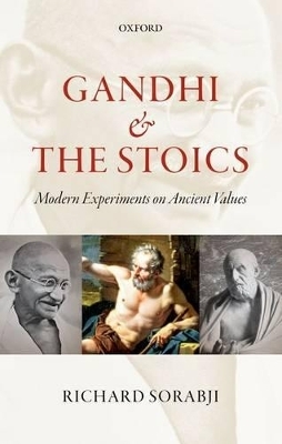 Gandhi and the Stoics - Richard Sorabji