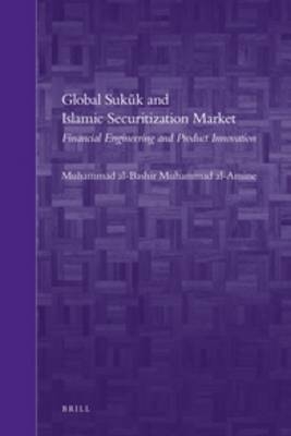 Global Sukūk and Islamic Securitization Market - Muhammad Al-Bashir Muhammad Al-Amine