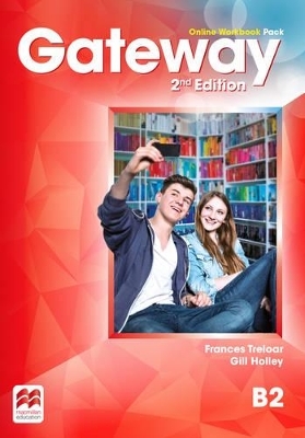 Gateway 2nd edition B2 Online Workbook Pack - Gill Holley, Frances Treloar