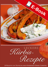 Leckere Kürbis-Rezepte - Walburga Loock