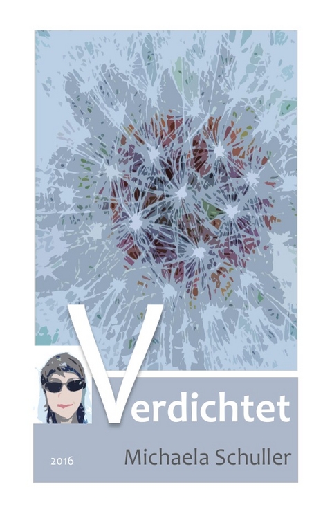 Verdichtet - Michaela Schuller