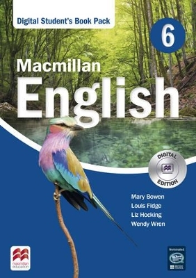 Macmillan English Level 6 Digital Student's Book Pack - Louis Fidge, Liz Hocking, Wendy Wren, Mary Bowen, Printha J Ellis