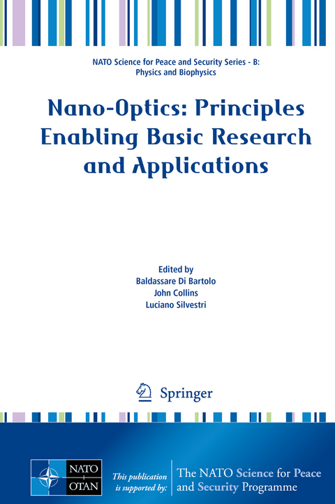 Nano-Optics: Principles Enabling Basic Research and Applications - 