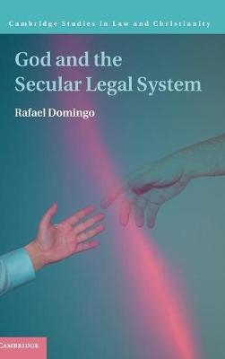 God and the Secular Legal System - Rafael Domingo