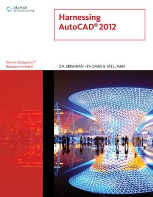 Harnessing AutoCad X - G. V. Krishnan, Thomas A. Stellman