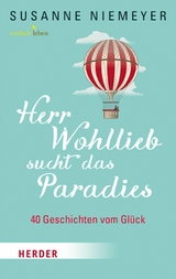 Herr Wohllieb sucht das Paradies -  Susanne Niemeyer