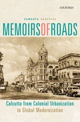 Memoirs of Roads - Sumanta Banerjee