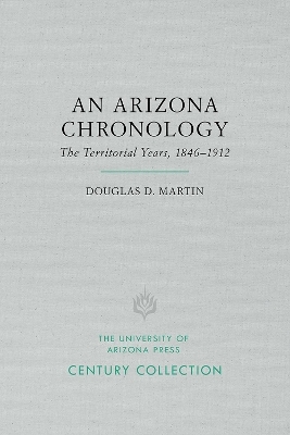 An Arizona Chronology - Douglas D. Martin