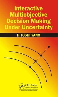 Interactive Multiobjective Decision Making Under Uncertainty - Hitoshi Yano